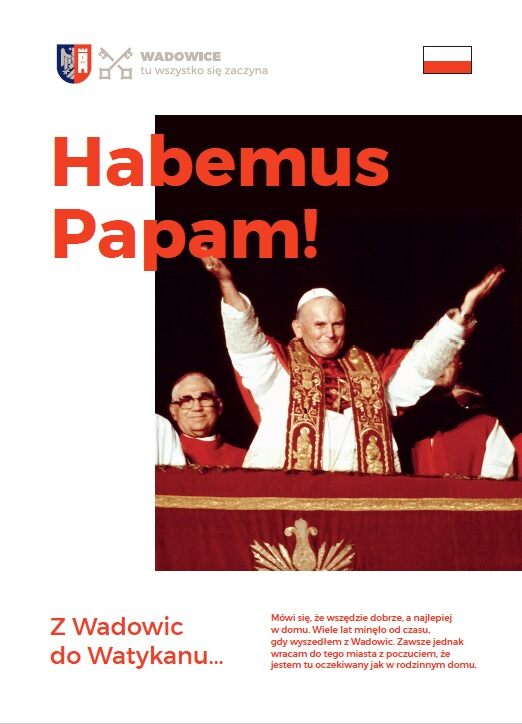 Habemus Papam 2018 - 40. rocznica pontyfikatu Jana Pawła II – nowe wydawnictwo Gminy Wadowice