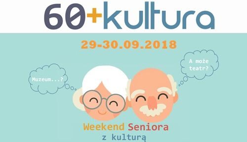 weekend seniora z kultura - TOP 3 na weekend