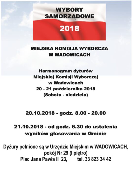 dyzury - [WYBORY 2018] Dyżury Miejskiej Komisji Wyborczej w Wadowicach w dniach 20-21 października