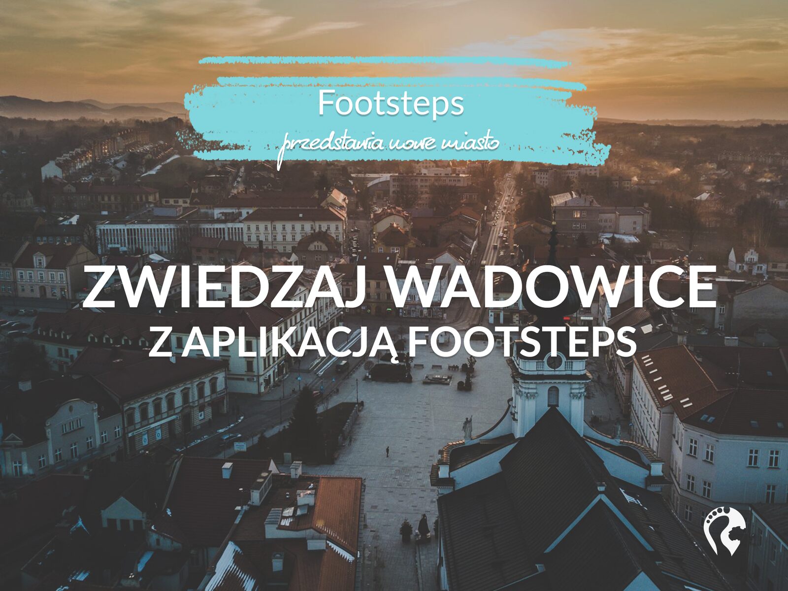 ZWIEDZAJ WADOWICE Z APLIKACJa FOOTSTEPS - Wadowice w aplikacji footsteps